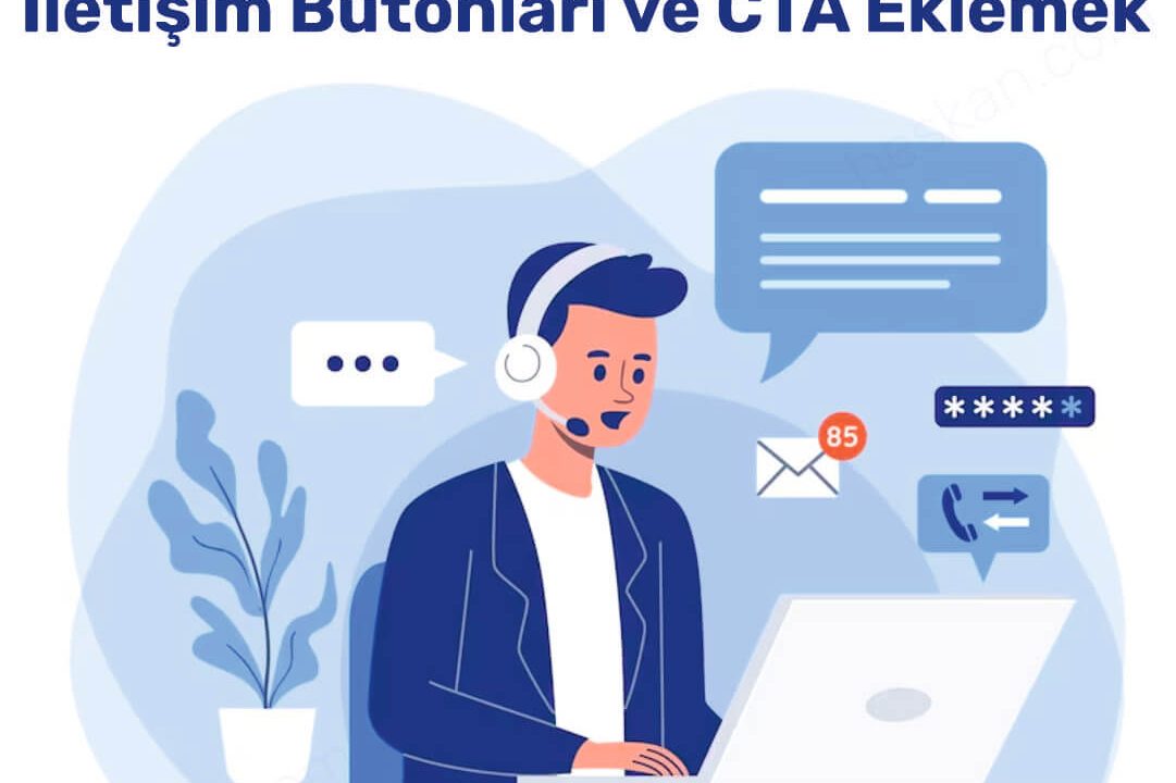 Web Sitenize İletişim Butonları ve CTA Eklemek