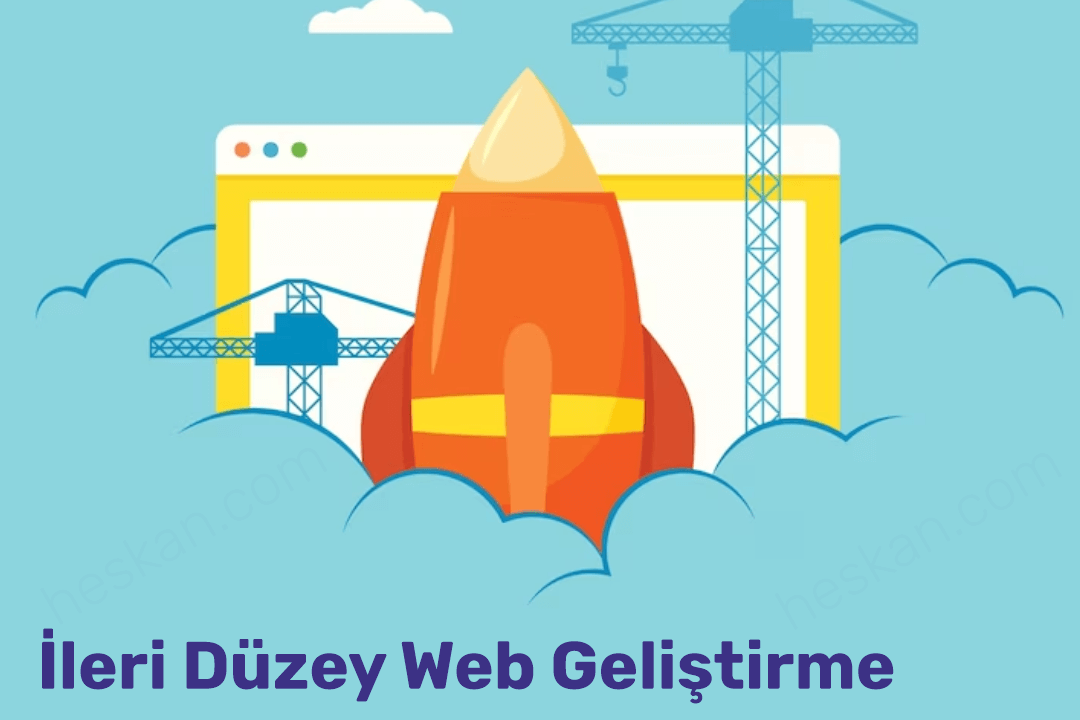 İleri Düzey Web Geliştirme