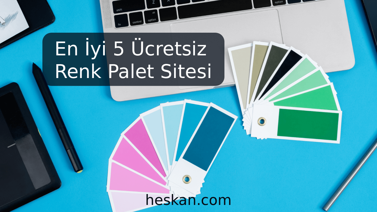En İyi 5 Ücretsiz Renk Paleti Sitesi
